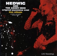 HEDWIG AND THE ANGRY INCH [オリジナル・ジャパニーズ・キャスト・ライヴ・アルバム]